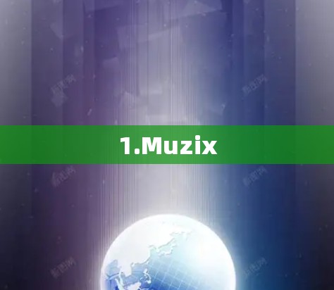 1.Muzix